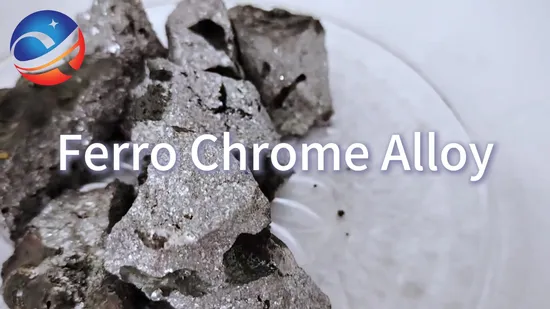 Customized Production Ferro Chrome Lumpy for Casting Industry